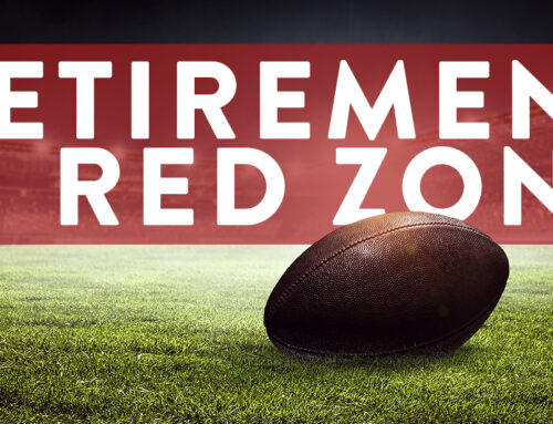 What Is the Retirement Red Zone—and Why It Matters to You
